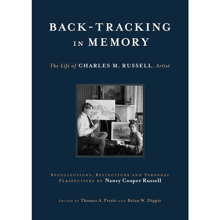 Back-Tracking in Memory: The Life of Charles M. Russell