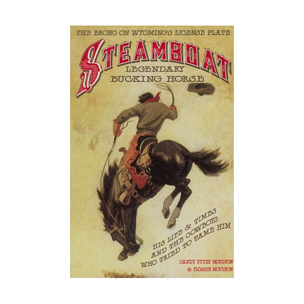 Steamboat: Legendary Bucking Horse