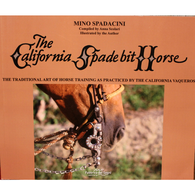 California Spade Bit Horse Book