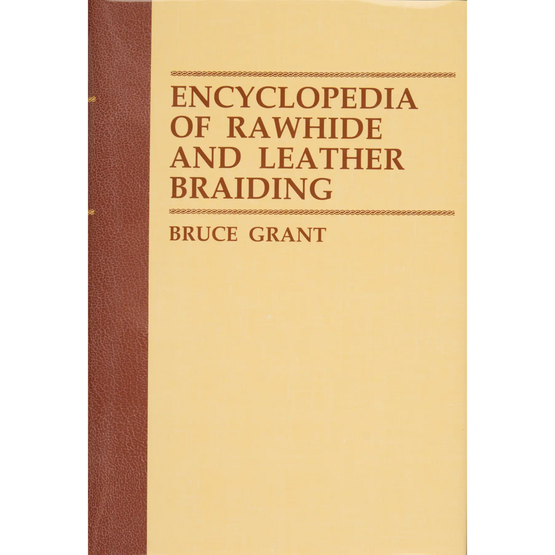 Encyclopedia of Rawhide and Leather Braiding