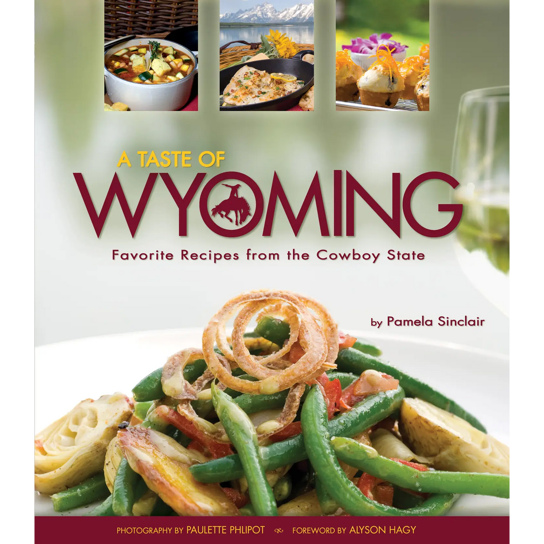 Taste of Wyoming Cookbook